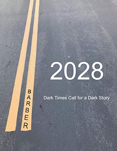 2028: Dark Times Call For A Dark Story