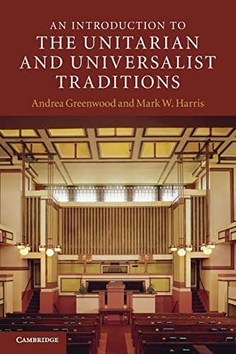 An Introduction to the Unitarian and Universalist Traditions (Introduction to Religion)