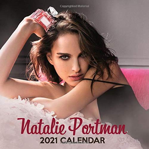 Natalie Portman 2021 Calendar: 12 Months 2021 calendar for Natalie Portman