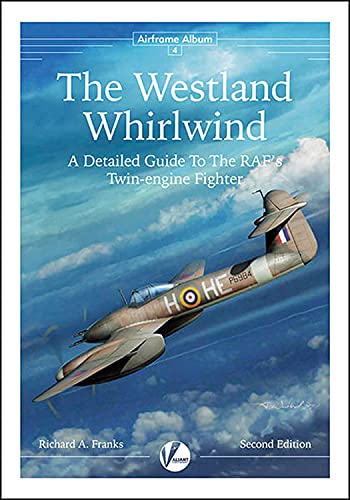 The Westland Whirlwind: A Detailed Guide to The RAF’s Twin-Engine Fighter