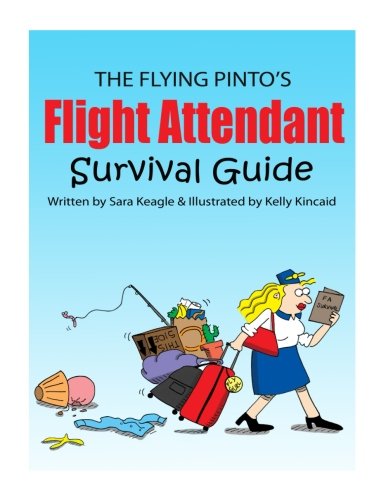 The Flight Attendant Survival Guide