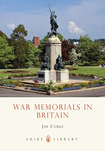 War Memorials in Britain (Shire Album): 441 (Shire Library) Paperback – 1 Jun. 2005