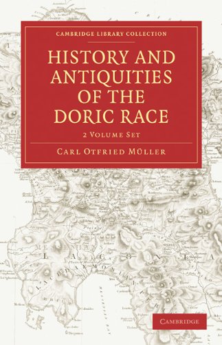 History and Antiquities of the Doric Race 2 Volume Paperback Set (Cambridge Library Collection - Classics)