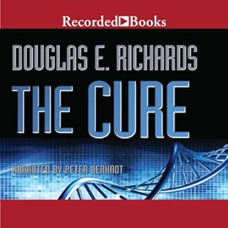 The Cure Audiobook By Douglas E. Richards cover art