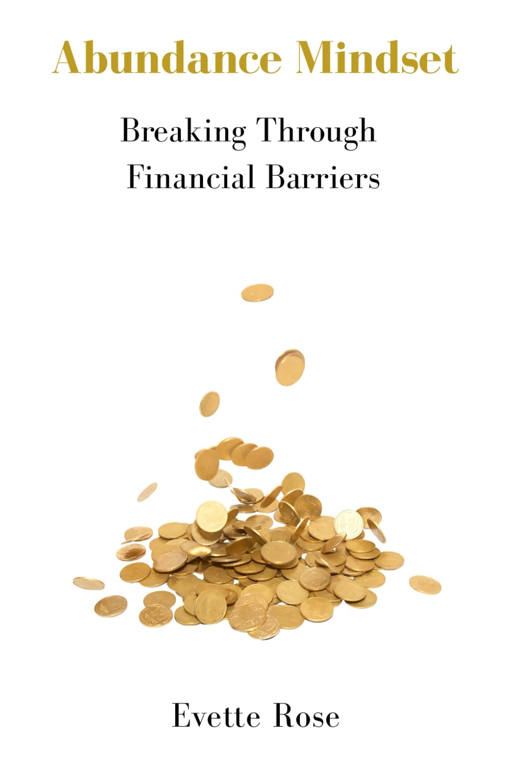 Abundance Mindset: Breaking Through Financial Barriers