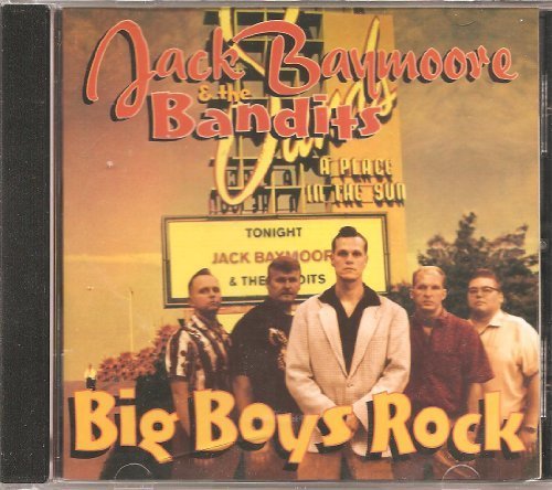 Big Boys Rock by Jack Baymore & The Bandits