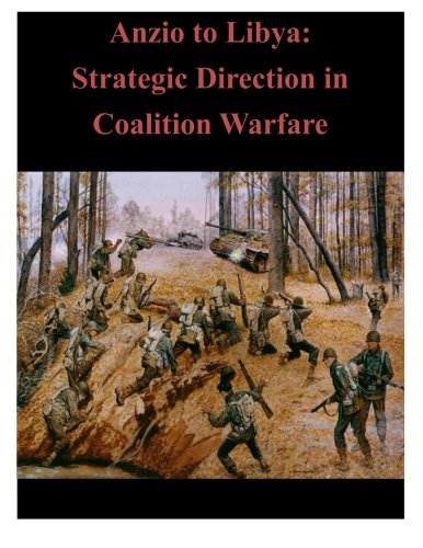 Anzio to Libya: Strategic Direction in Coalition Warfare