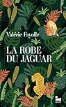 La Robe du jaguar par Fayolle