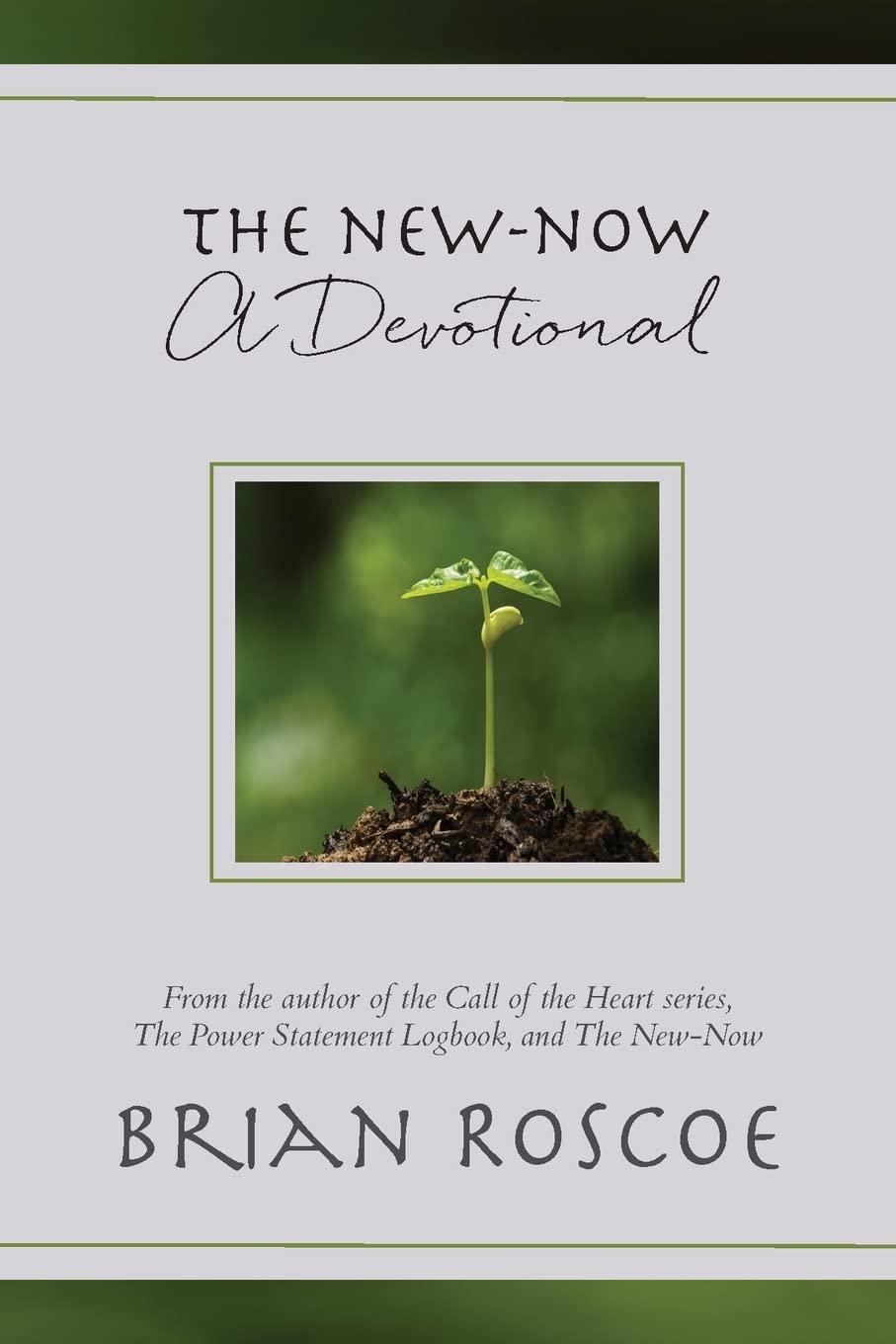 The New-Now: A Devotional