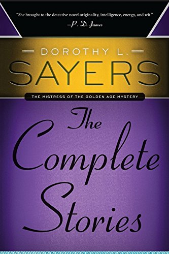 Dorothy L. Sayers: The Complete Stories [Paperback] Sayers, Dorothy L.