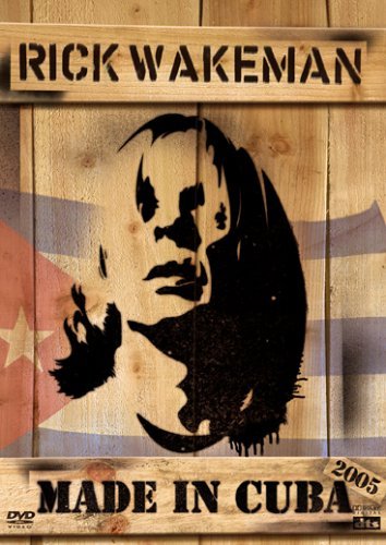 Rick Wakeman: Made In Cuba [DVD] [2005]