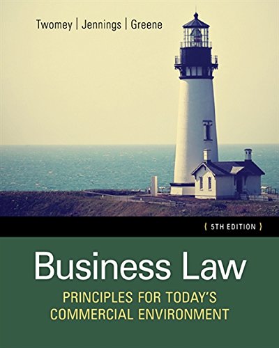 Business Law: Principles for Today's Commercial Environment