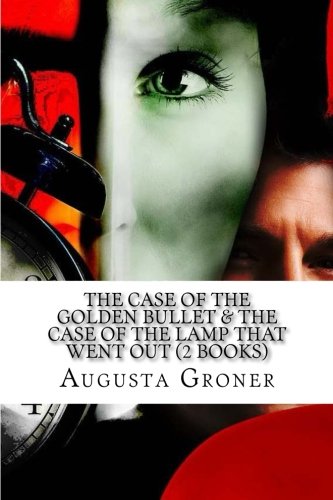 The Case of The Golden Bullet & The Case of the Lamp that Went Out (2 Books)