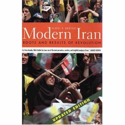 Modern Iran – Roots and Results of Revolution