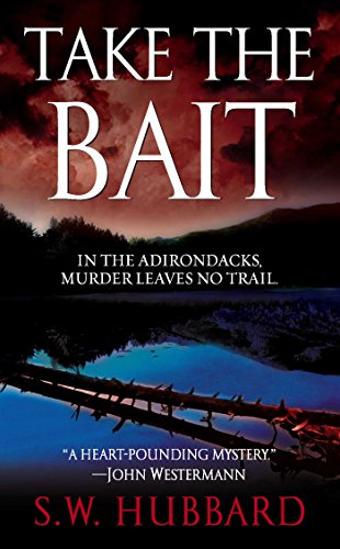 Take the Bait (Frank Bennett Adirondack Mystery Series Book 1) Kindle Edition