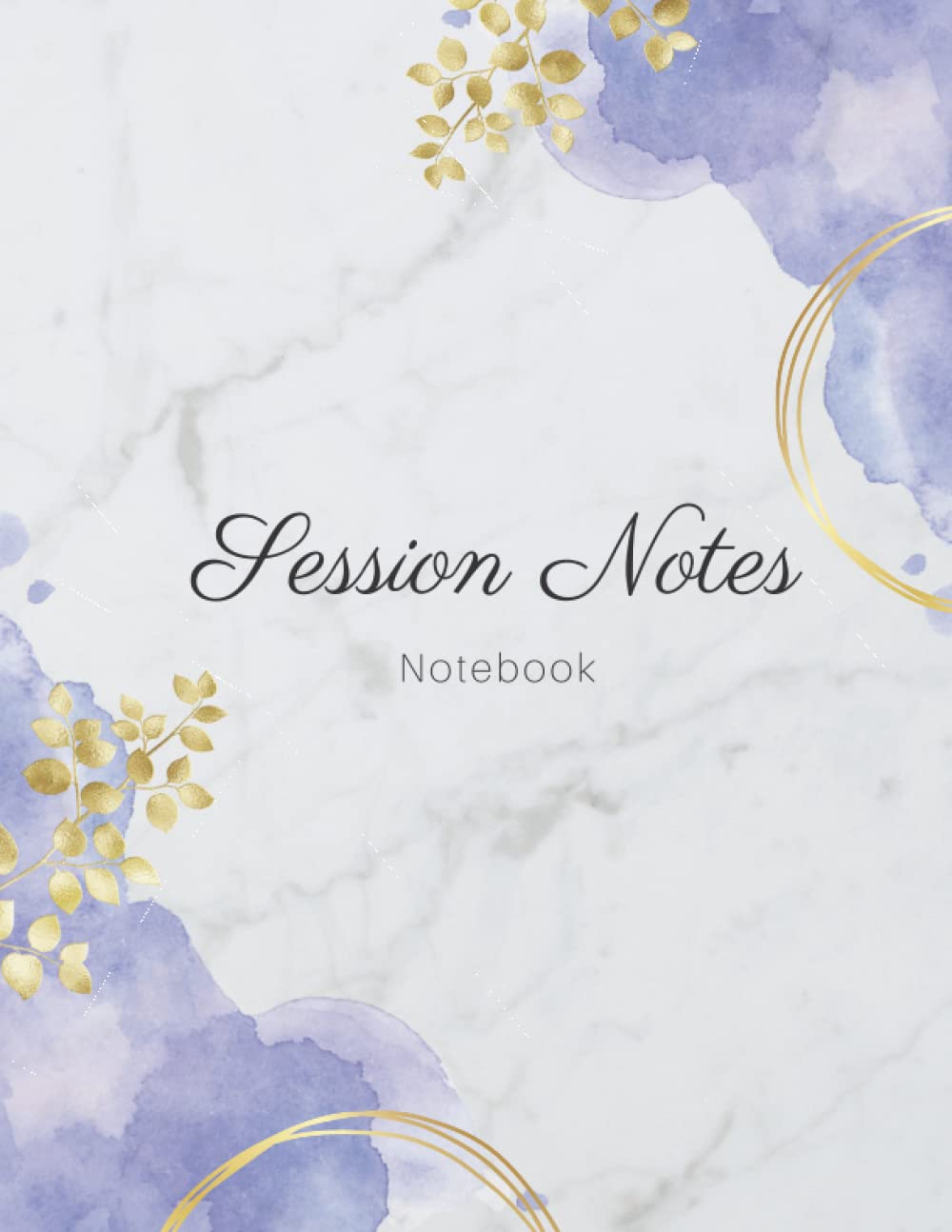 Session Notes-Notebook For Therapist Counselors Coaches And Social worker: Premium Log Book To Record Client Problems,Progress,Appointments,Plans For ... To Organize Notes,Gift For Therapists