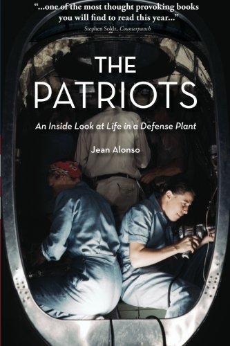 The Patriots-An Inside Look at Life in a Defense Plant