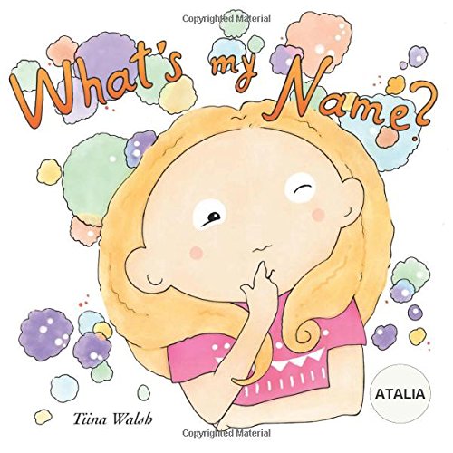 What's my name? ATALIA