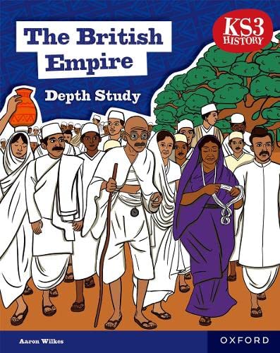 The British Empire Student Book Second Edition (KS3 History Depth Study)