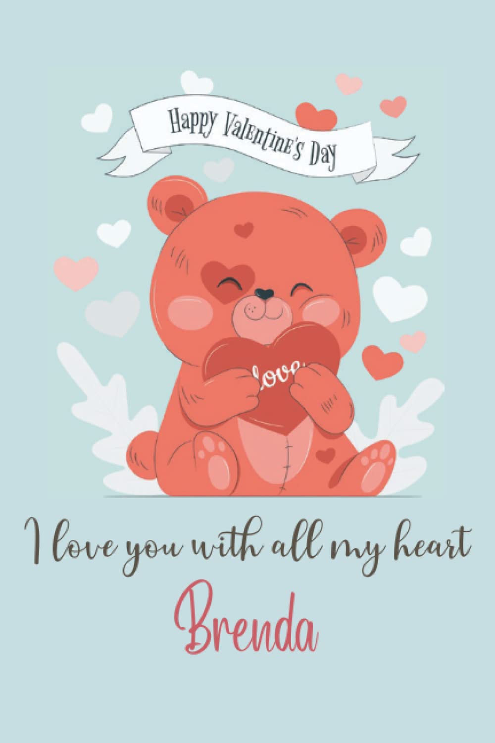 Brenda: funny Brenda quotes valentine's day cute for your girlfriend couple ( love notebook )