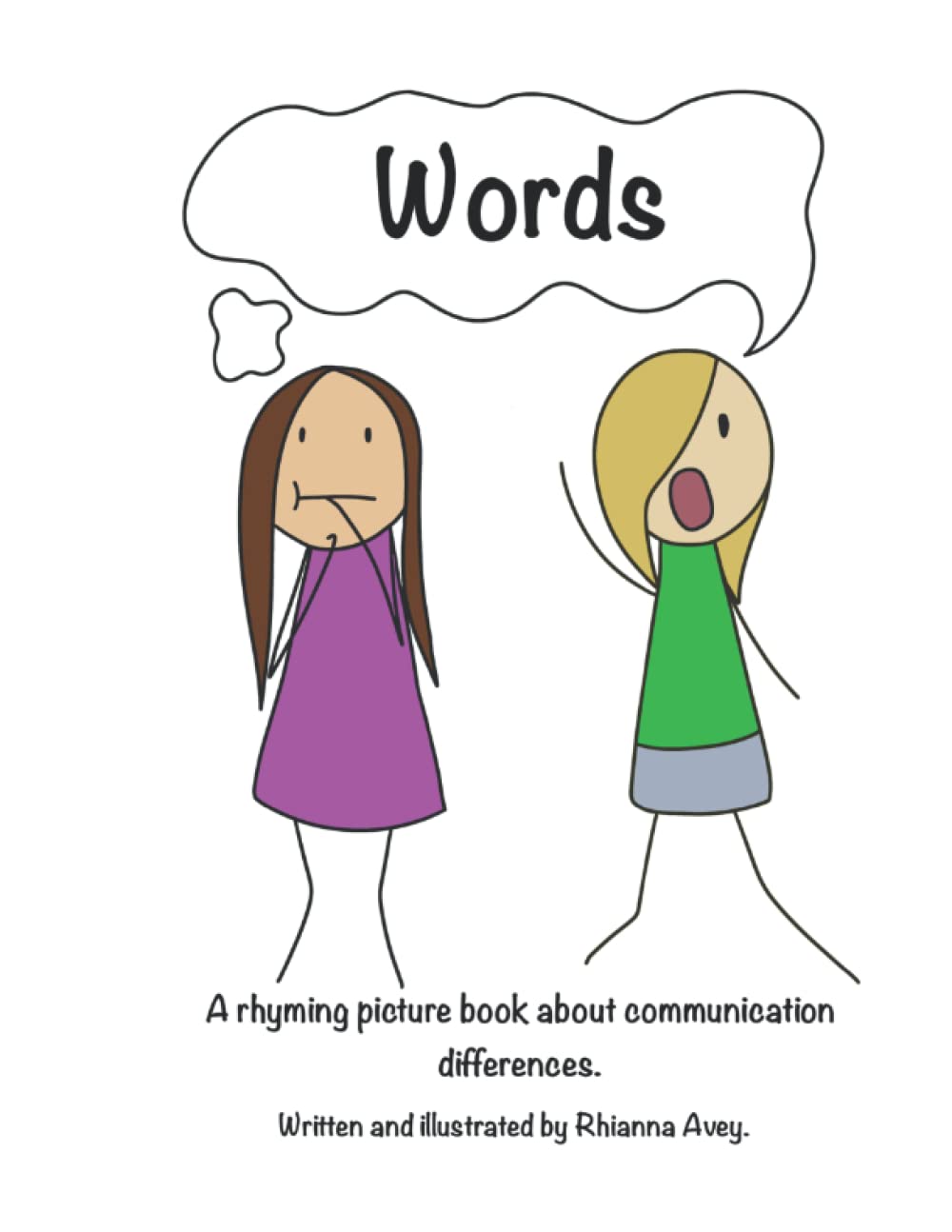 Words: A rhyming picture book about communication differences.