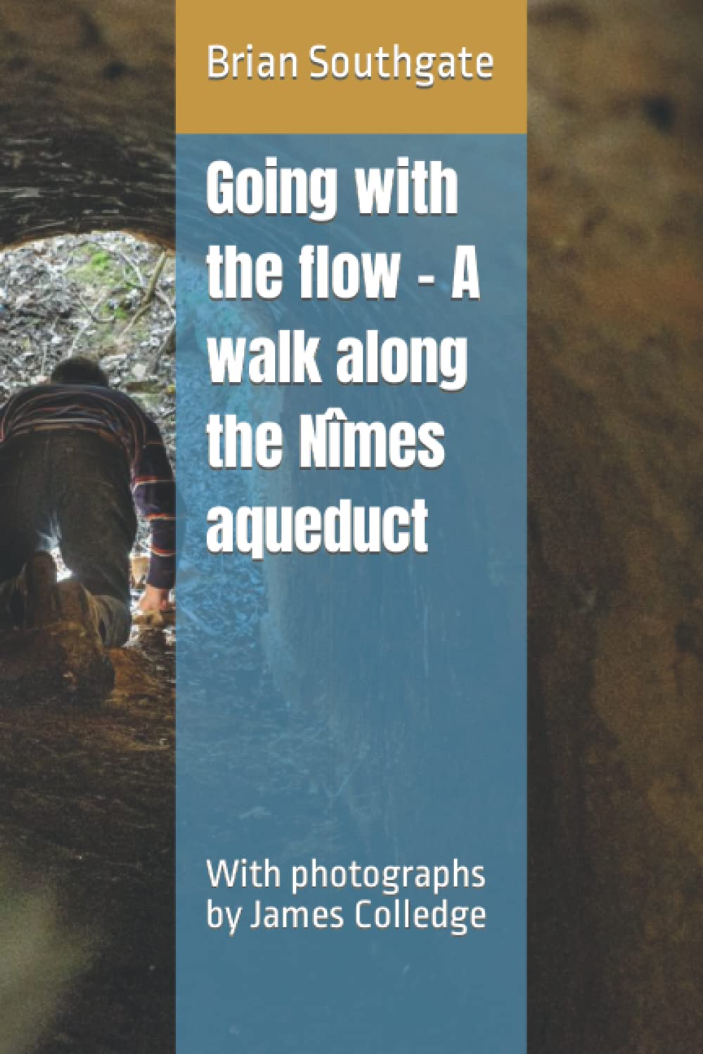 Going with the flow – A walk along the Nîmes aqueduct: With photographs by James Colledge