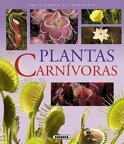 Plantas carn¨ªvoras / Carnivorous plants: El mundo de las plantas comedoras de carne / The World of Meat-eating Plants (Spanish Edition) Ill edition by Carow, Thomas (2012) Paperback