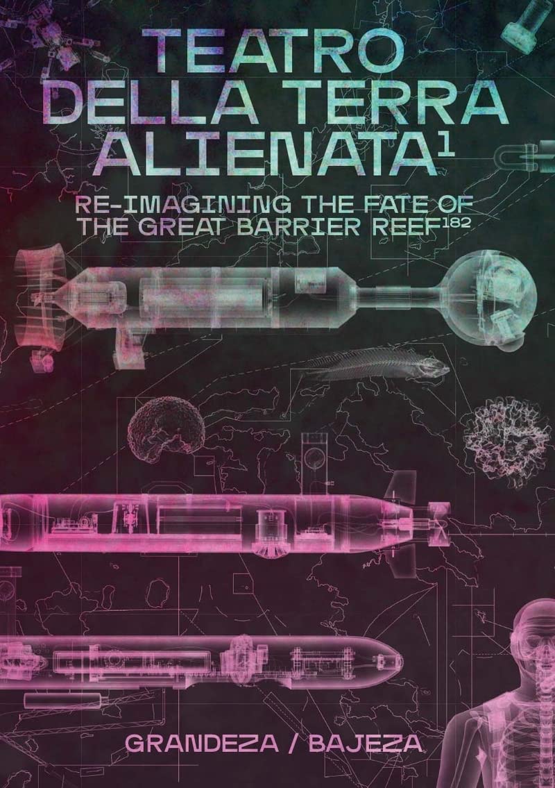 Teatro della Terra Alienata: Re-imagining the Fate of the Great Barrier Reef