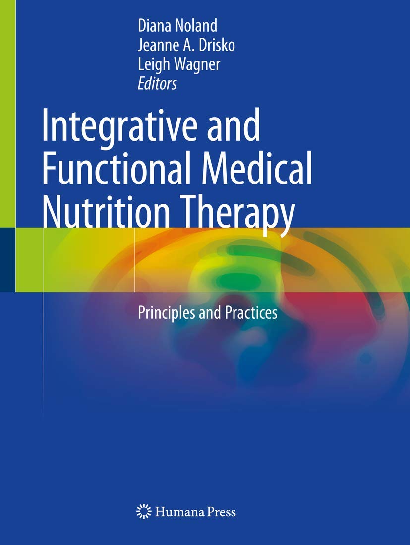 Integrative and Functional Medical Nutrition Therapy: Principles and Practices Paperback – 18 May 2021