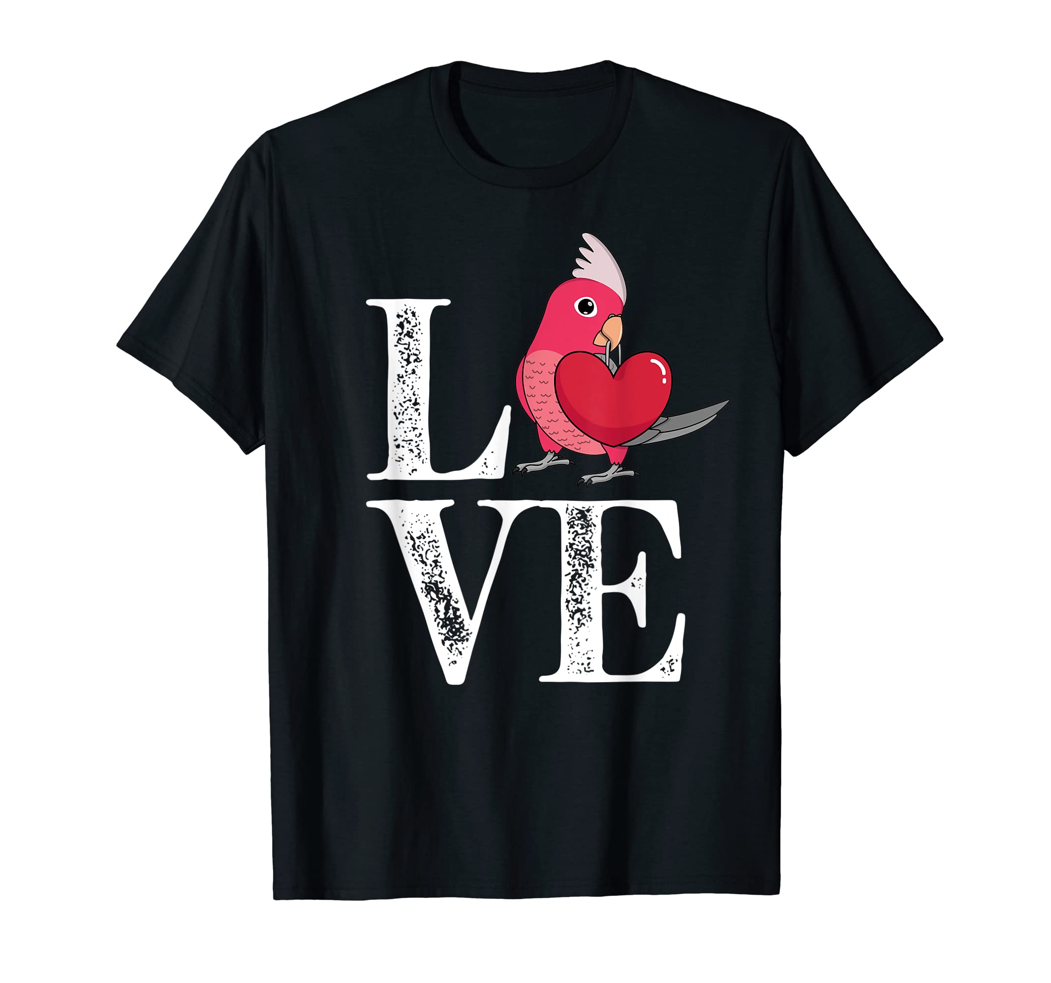 Love Parrot I Rose-breasted Galah Cockatoo T-Shirt