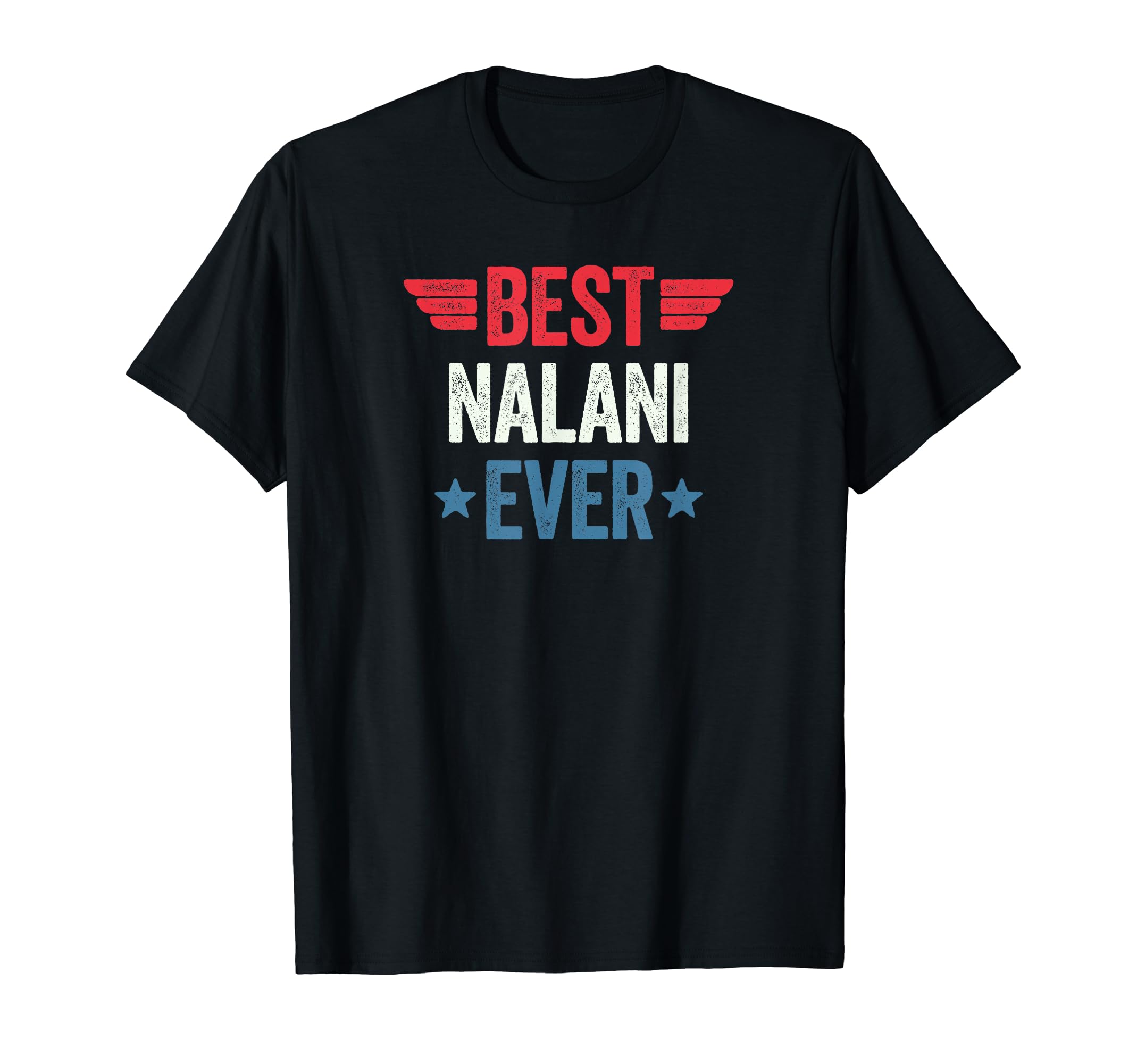 Best Name EverBest Nalani Ever T-Shirt