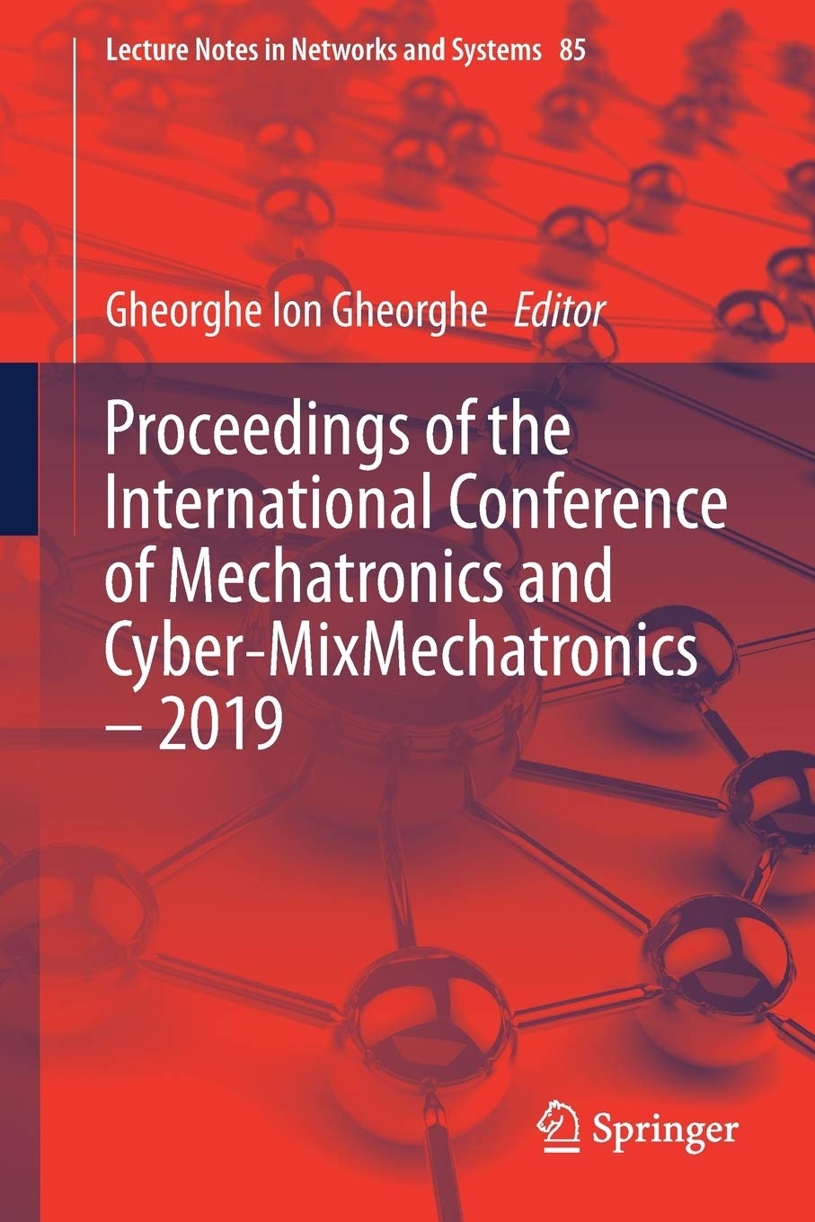 Proceedings of the International Conference of Mechatronics and Cyber-MixMechatronics – 2019