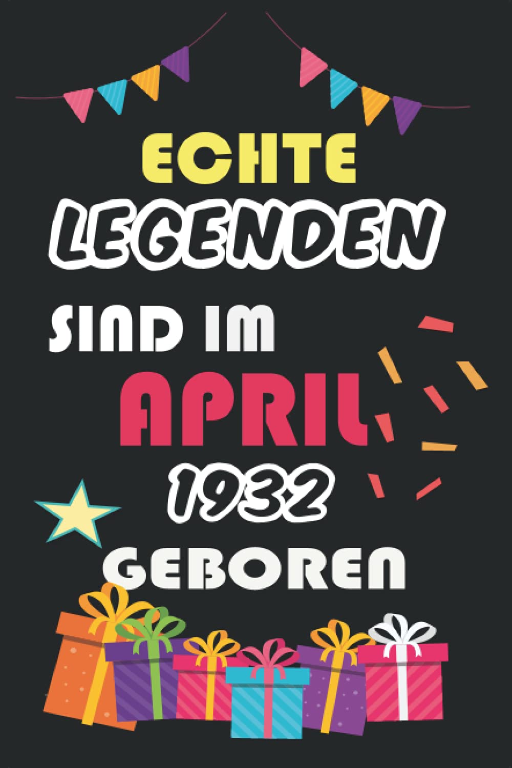 echte legenden sind im april 1932 geboren: Notizbuch geburtstag, 10 Jahre geburtstag,Geschenk für Jungen und mädchen, Sie ein einzigartiges geburtstag 10 jahre