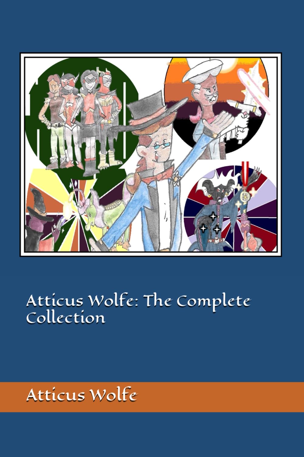 Atticus Wolfe: The Complete Collection