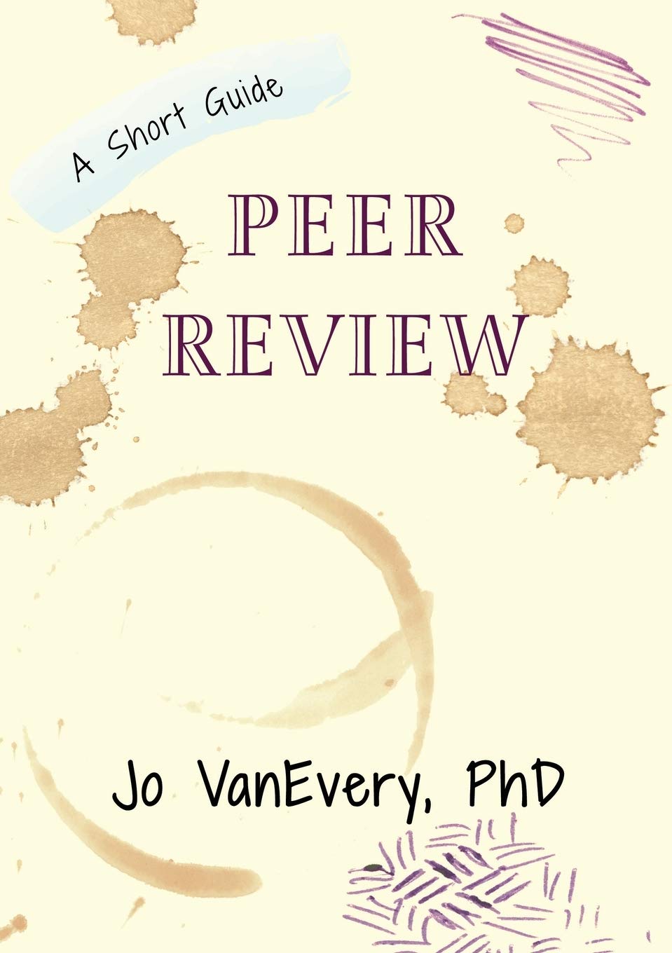 Peer Review: A Short Guide