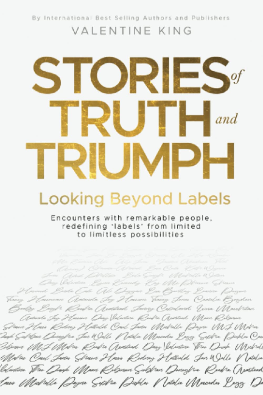 Stories of Truth and Triumph Book 3 - Looking Beyond Labels: Self Development, Lifestyle and Self Mastery Book