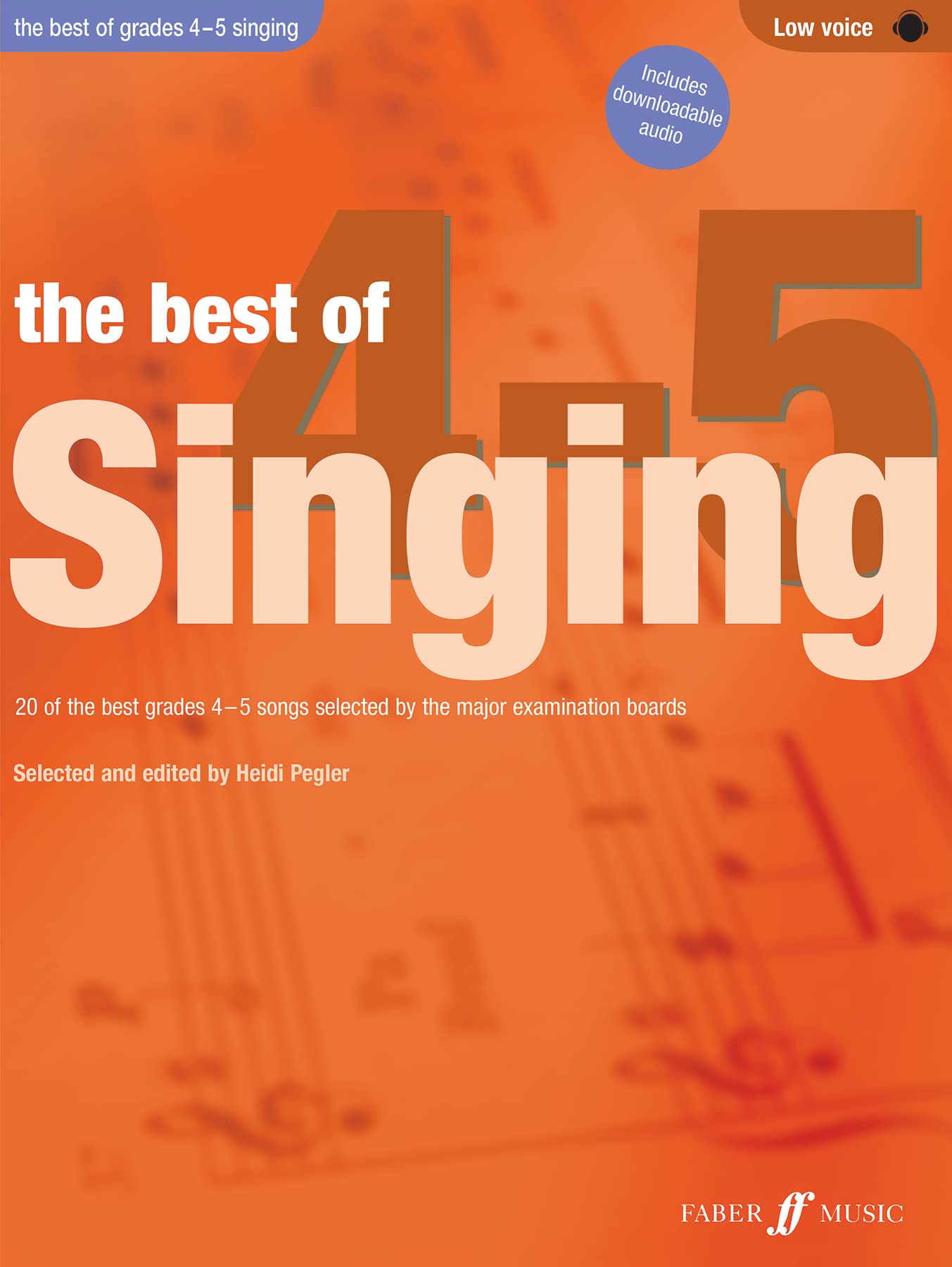 The Best Of Singing Grades 4-5 (Low Voice): 20 of the Best Grades 4-5 Songs Selected by the Major Examination Boards (Best of Grade)