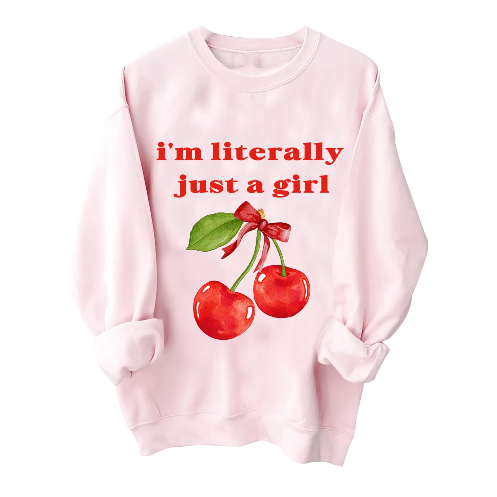 SUNOWEI'm Literally Just A Girl Sweatshirt Women Funny Meme Cherry Graphic Girls Sweatshirt