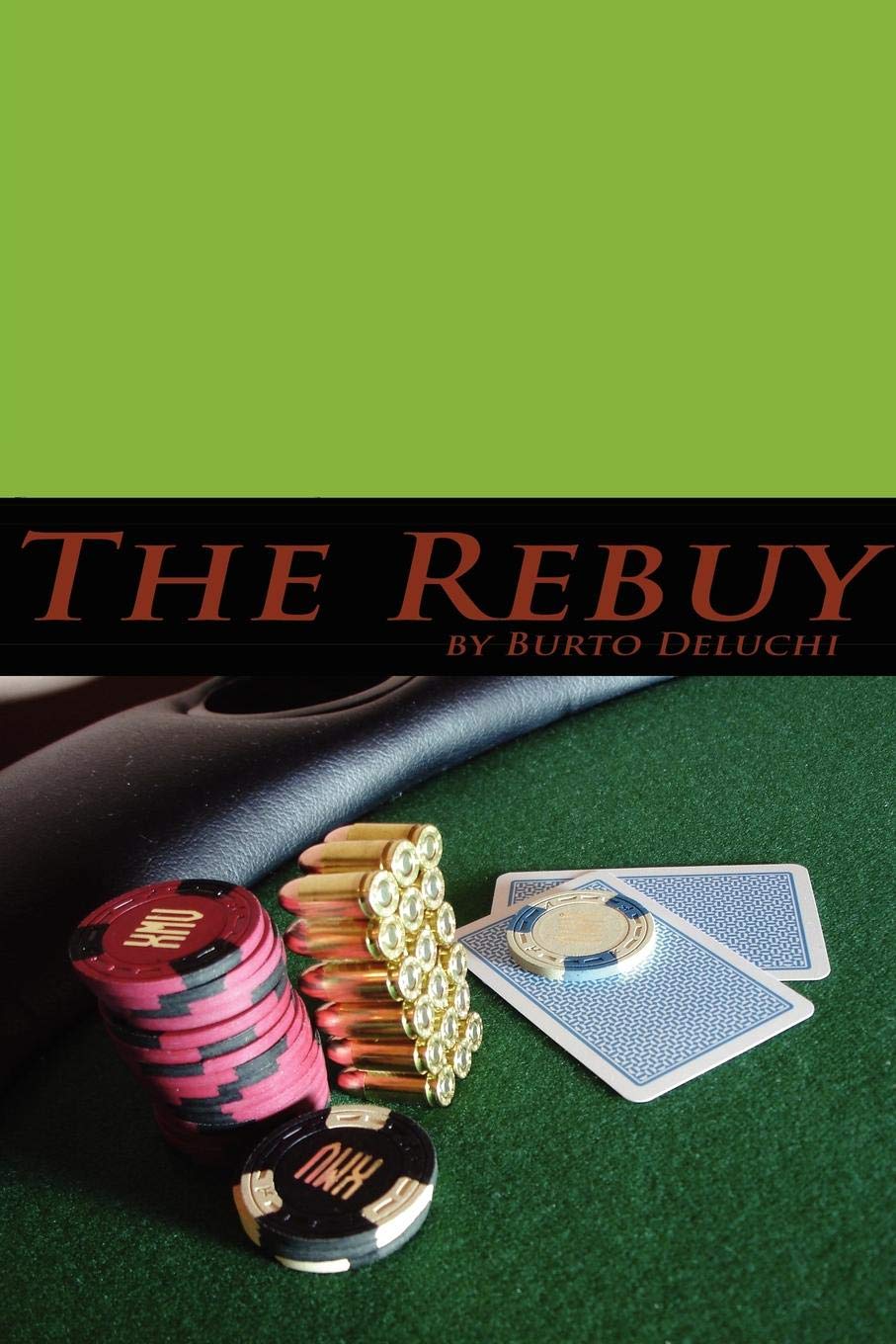 The Rebuy: Book Adaptation of the Texas Hold 'Em Poker Film