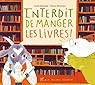 Interdit de manger les livres ! par Sorosiak