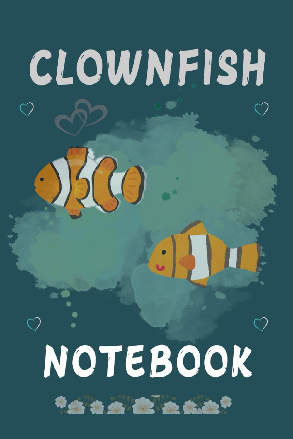 CLOWNFISH NOTEBOOK: CUTE LINED NOTEBOOK