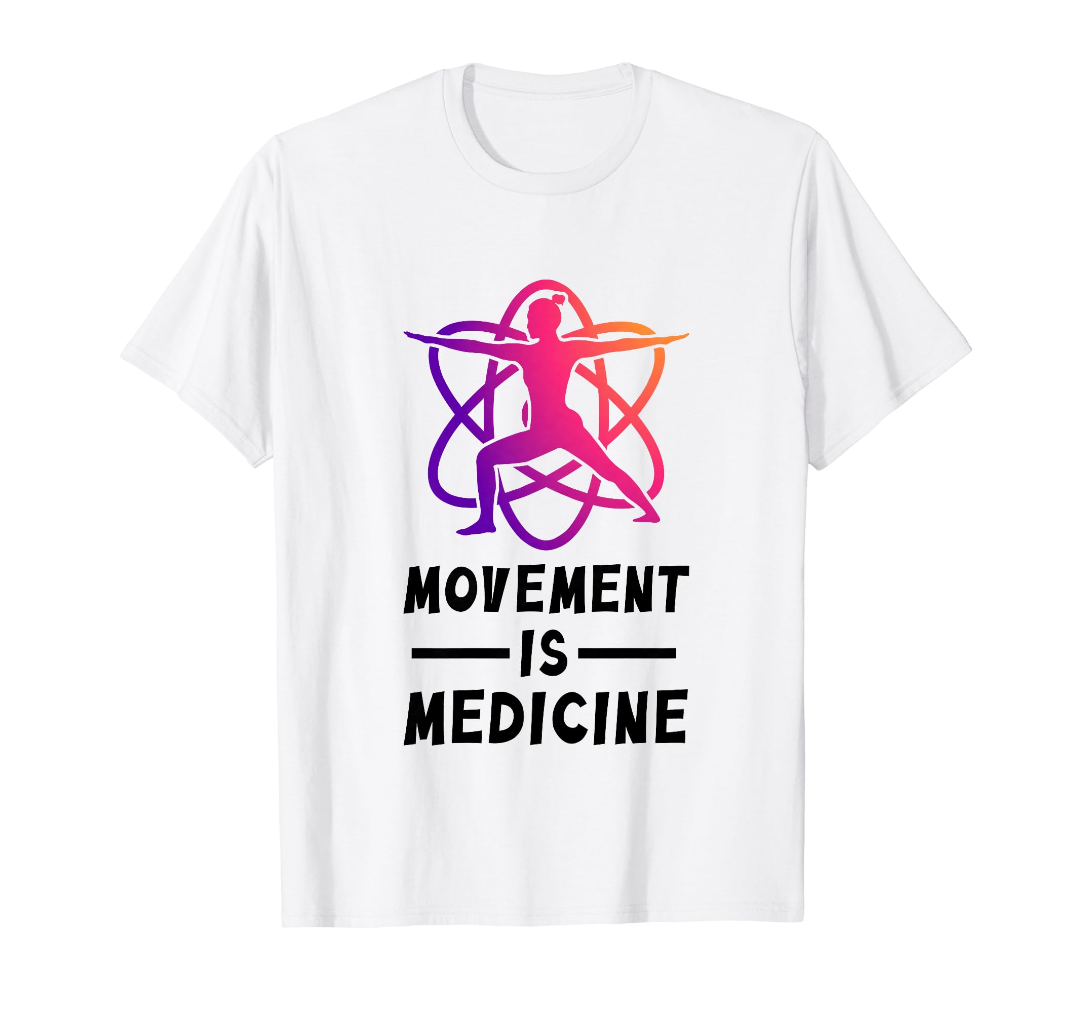 Movement Is Medicine Physical ActivityMovement Is Medicine Exercise Therapy Sports Medicine T-Shirt