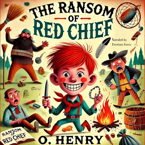 The Ransom of Red Chief Audiobook By O. Henry cover art