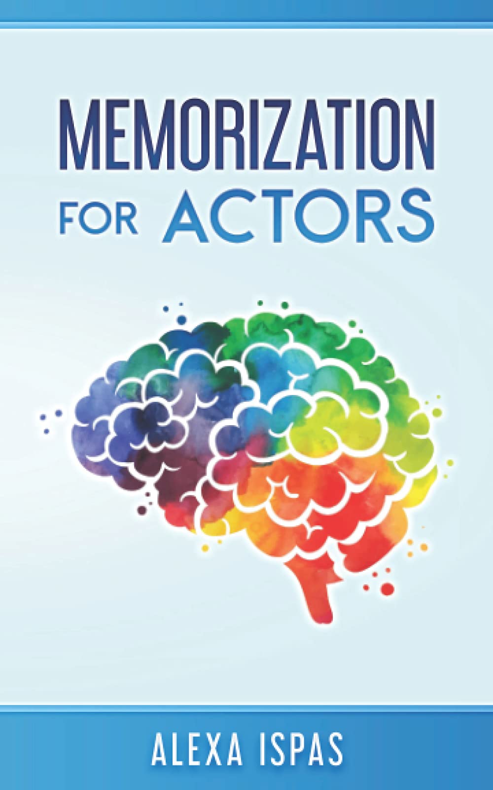 Memorization for Actors (Psychology for Actors Series)