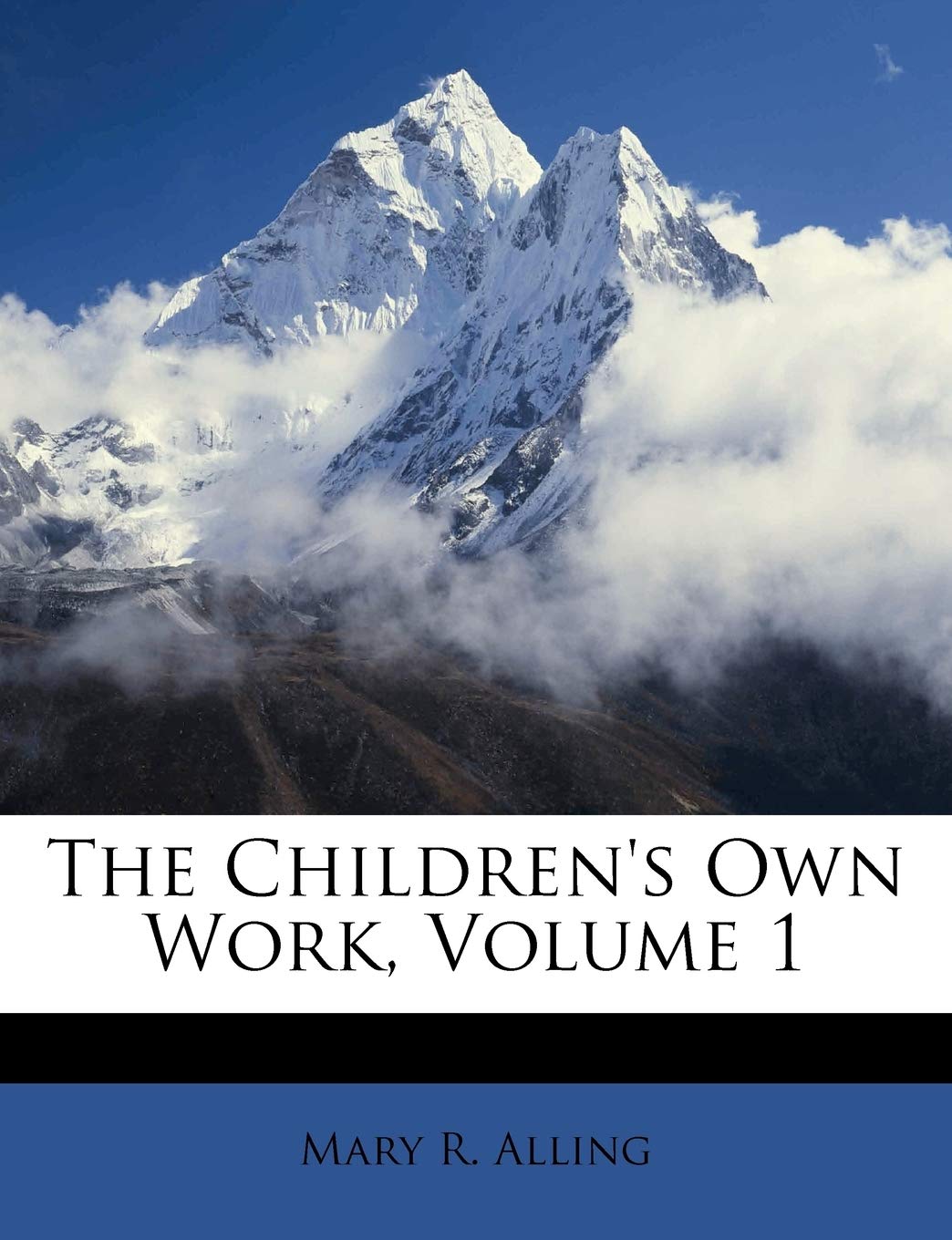 The Children's Own Work, Volume 1