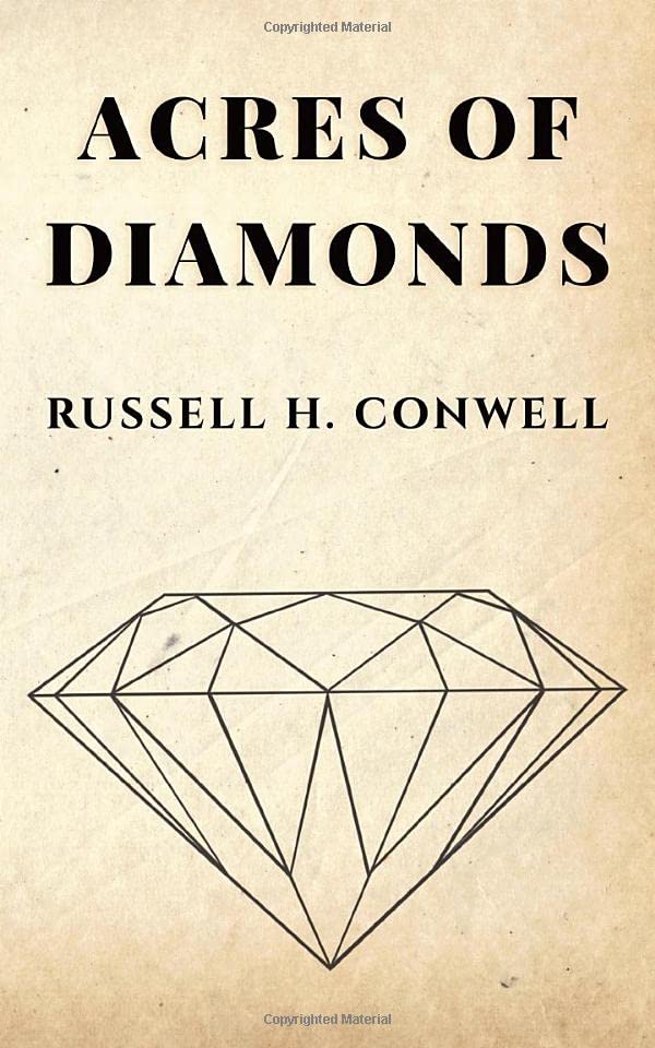 Acres of Diamonds by Russell H. Conwell Paperback – February 16, 2020