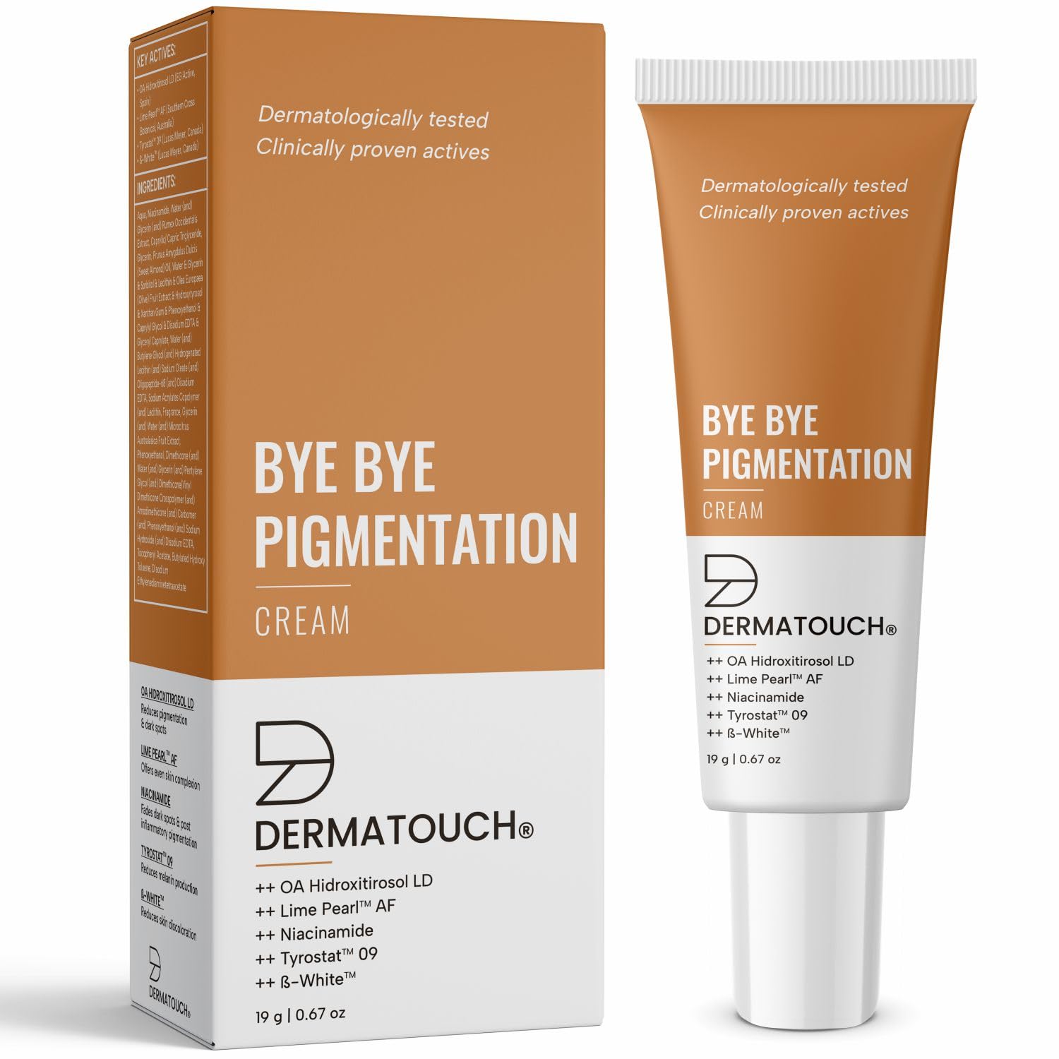 DERMATOUCH Bye Bye Pigmentation Cream || Anti Pigmentation Cream for Women/Men with Niacinamide, B-White, Lime Pearl, OA Hidroxitirosol LD & Tyrostat - 19G