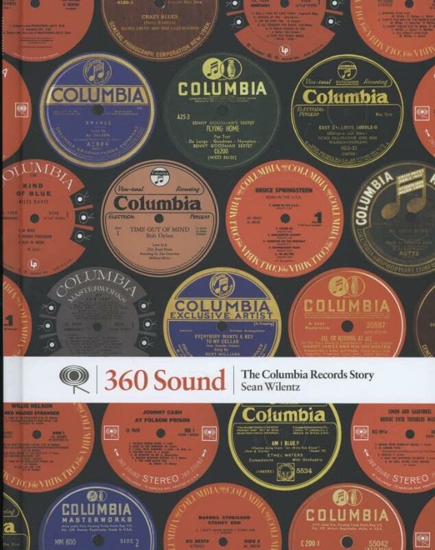 360 Sound: The Columbia Records Story Hardcover – Illustrated, November 14, 2012