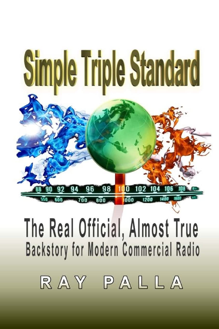 Simple Triple Standard: The Real Official, Almost True Backstory for Moder