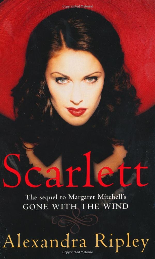 Scarlett: The Sequel to Margaret Mitchell's "Gone with the Wind"